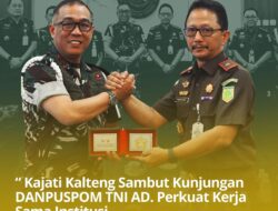 Kejati Kalteng Sambut Kunjungan DANPUSPOM TNI AD, Perkuat Kerja Sama Institusi