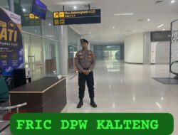 Hadirkan terus Rasa Aman, Satpamobvit Polresta Palangka Raya Tugaskan Personel Jaga Bandara Tjilik Riwut